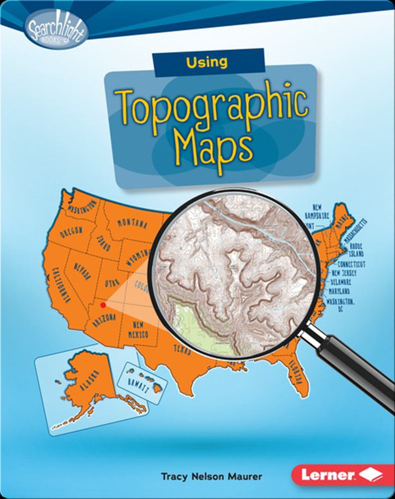 Using Topographic Maps Book by Tracy Nelson Maurer Epic
