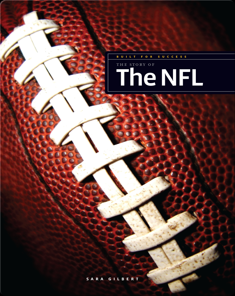 The Story of the NFL Book by Sara Gilbert Epic