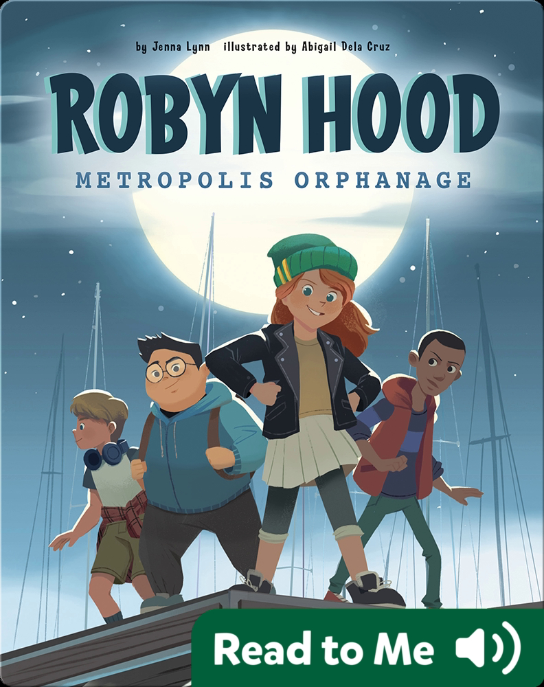 Robyn Hood: Metropolis Orphanage Book by Jenna Lynn | Epic