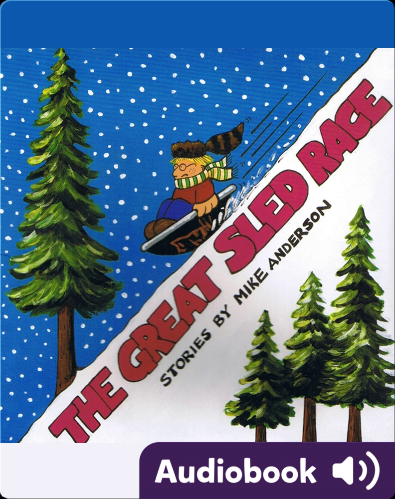 The Great Sled Race: Denny & I Stories, Volume 2 Children's Audiobook ...