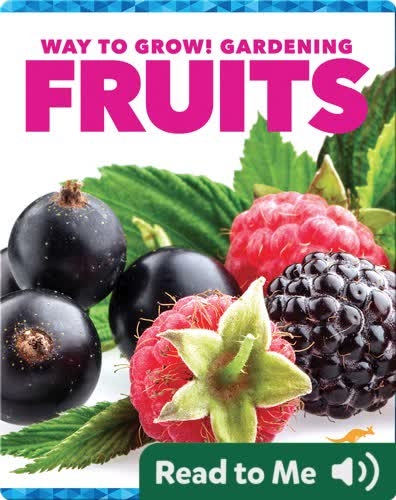 Way to Grow! Gardening: Fruits