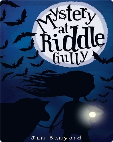 Mystery at Riddle Gully