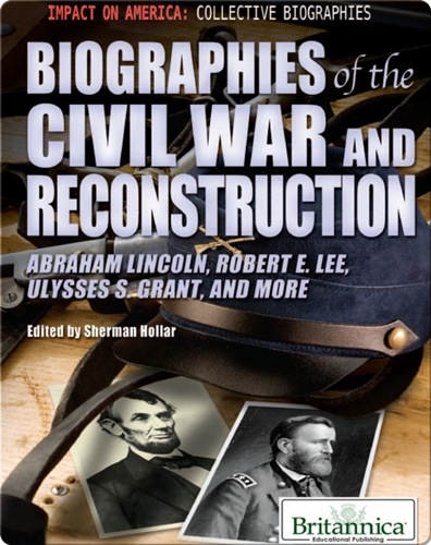 Biographies of the Civil War and Reconstruction