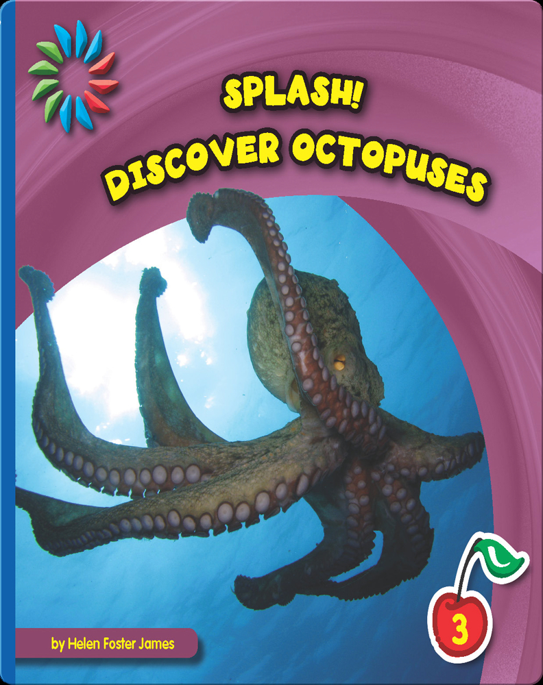 Discover Octopuses Book by Helen Foster James | Epic