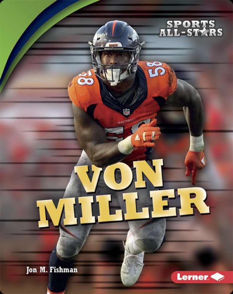 Von Miller Wants To Be Bronco For Life