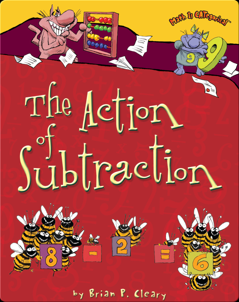 The action of subtraction book by brian p cleary epic