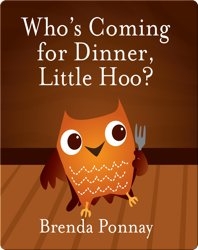 Who's Coming for Dinner, Little Hoo?