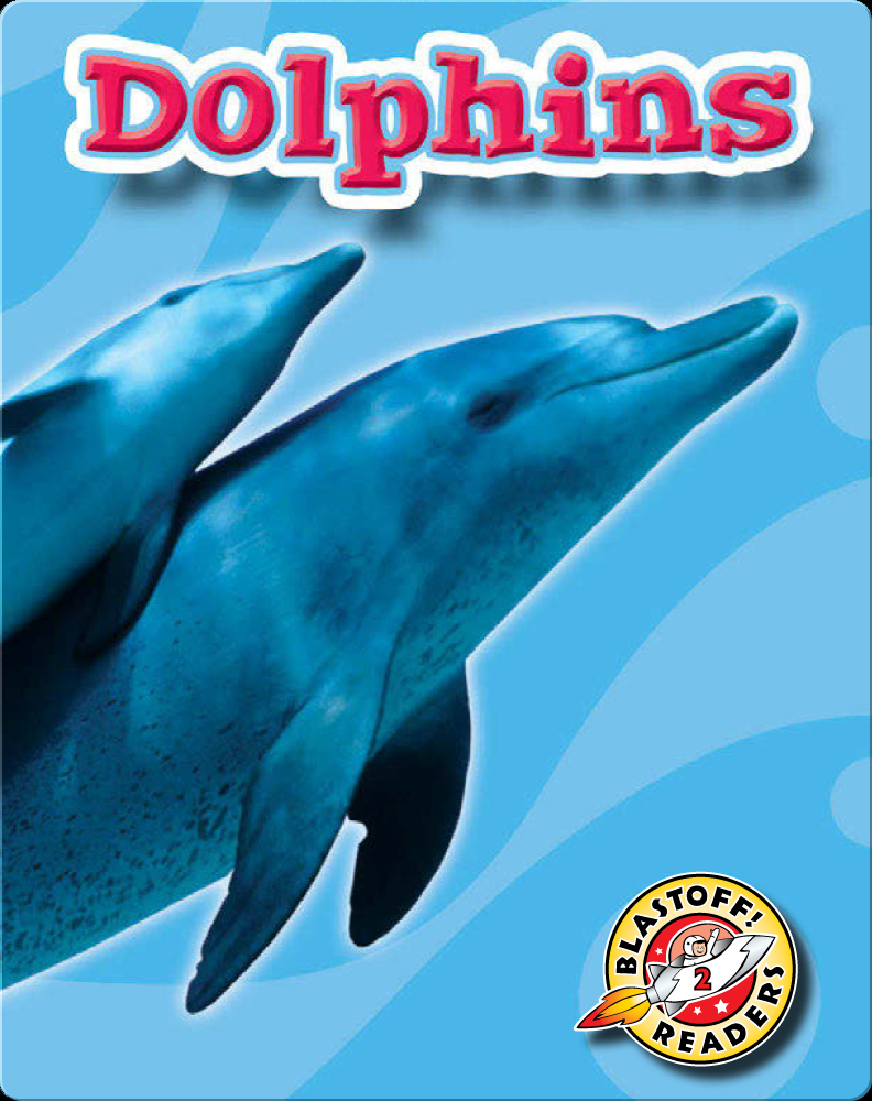 Dolphins: Oceans Alive Book by Ann Herriges