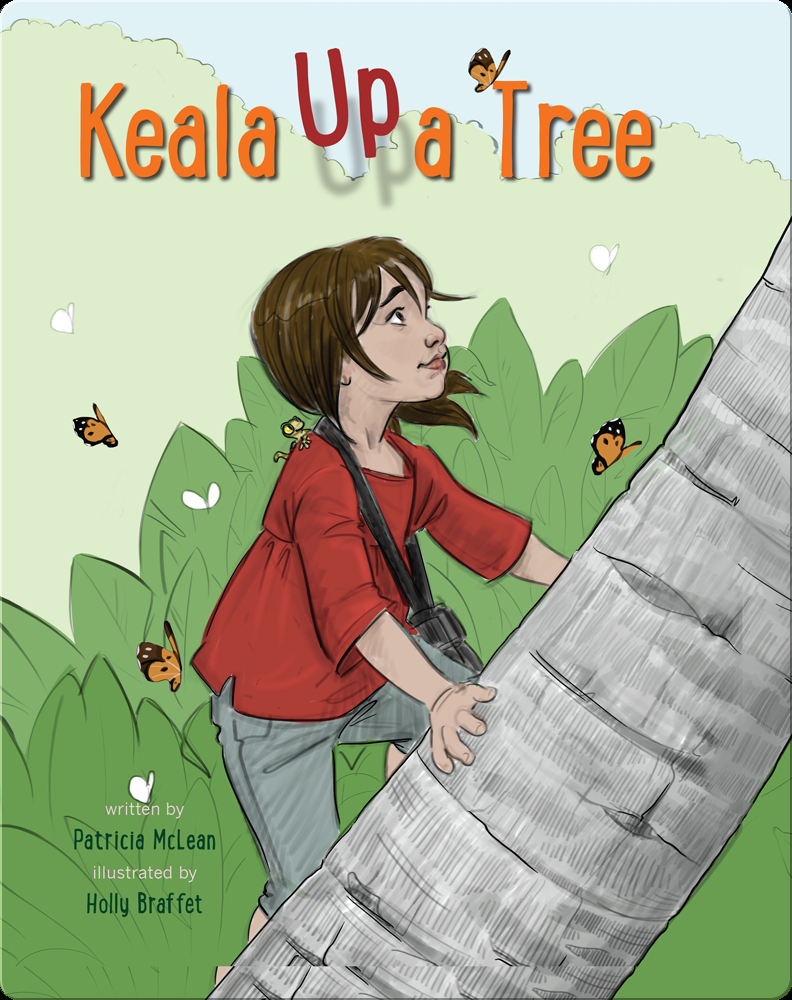 Keala Up A Tree Book by Patricia McLean | Epic