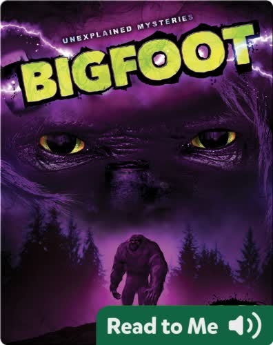 Unexplained Mysteries: Bigfoot