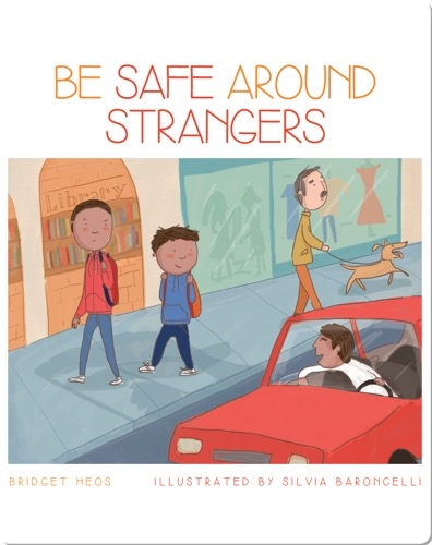 Be Safe Around Strangers