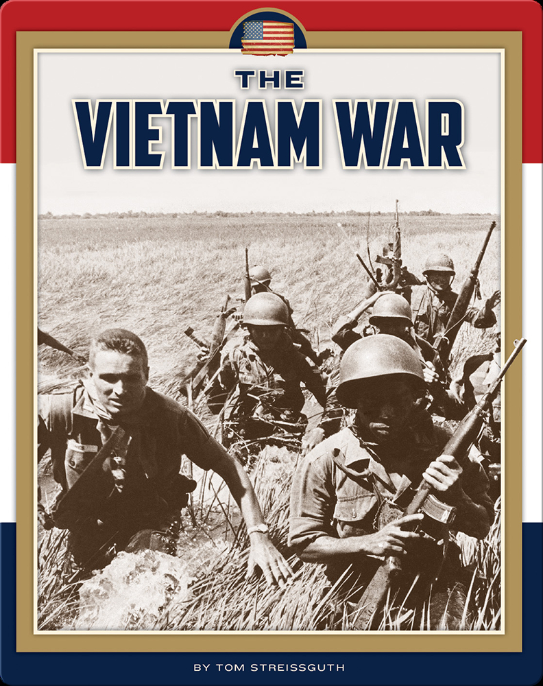 The Vietnam War Book by Tom Streissguth | Epic