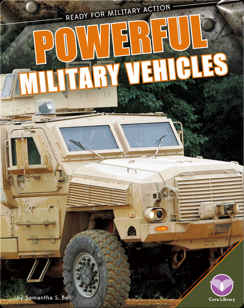 Powerful Military Vechicles Book by Samantha S. Bell | Epic