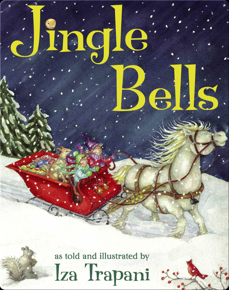 Jingle Bells Book by Iza Trapani Epic