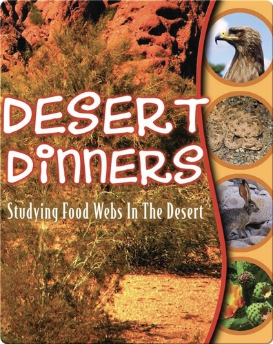 Desert Dinners: Studying Food Webs In The Desert