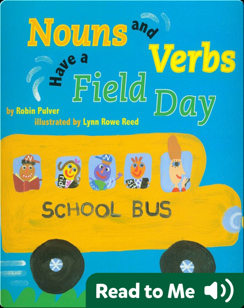 Nouns and Verbs Have a Field Day Book by Robin Pulver Epic