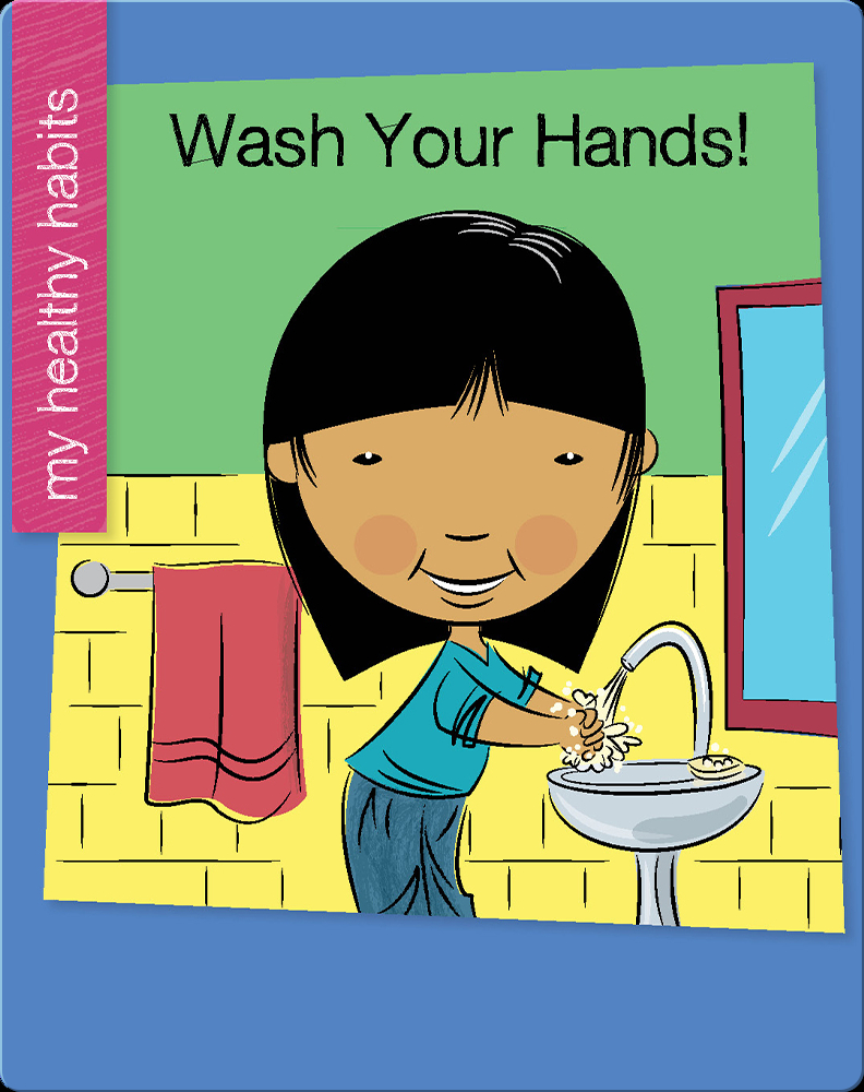 Wash Your Hands! Book by Katie Marisco | Epic