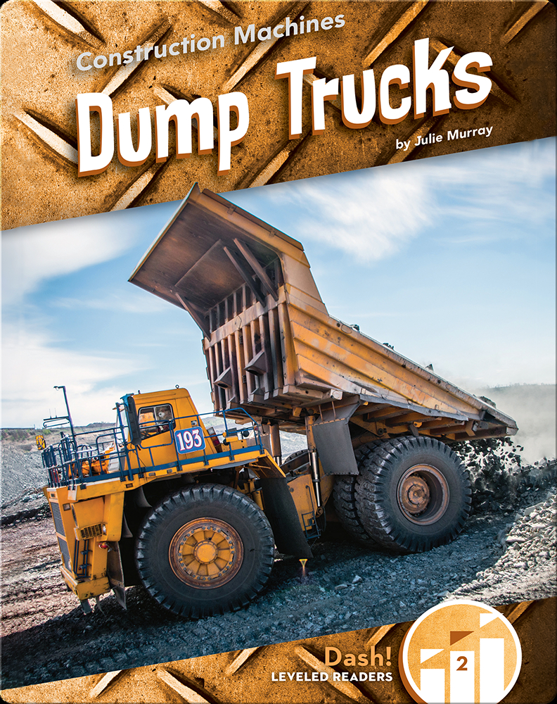 Construction Machines Dump Trucks Book by Julie Murray Epic