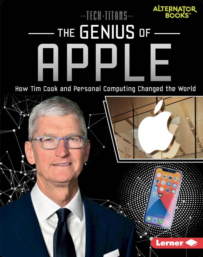 The Genius of Apple How Tim Cook and Personal Computing Changed the