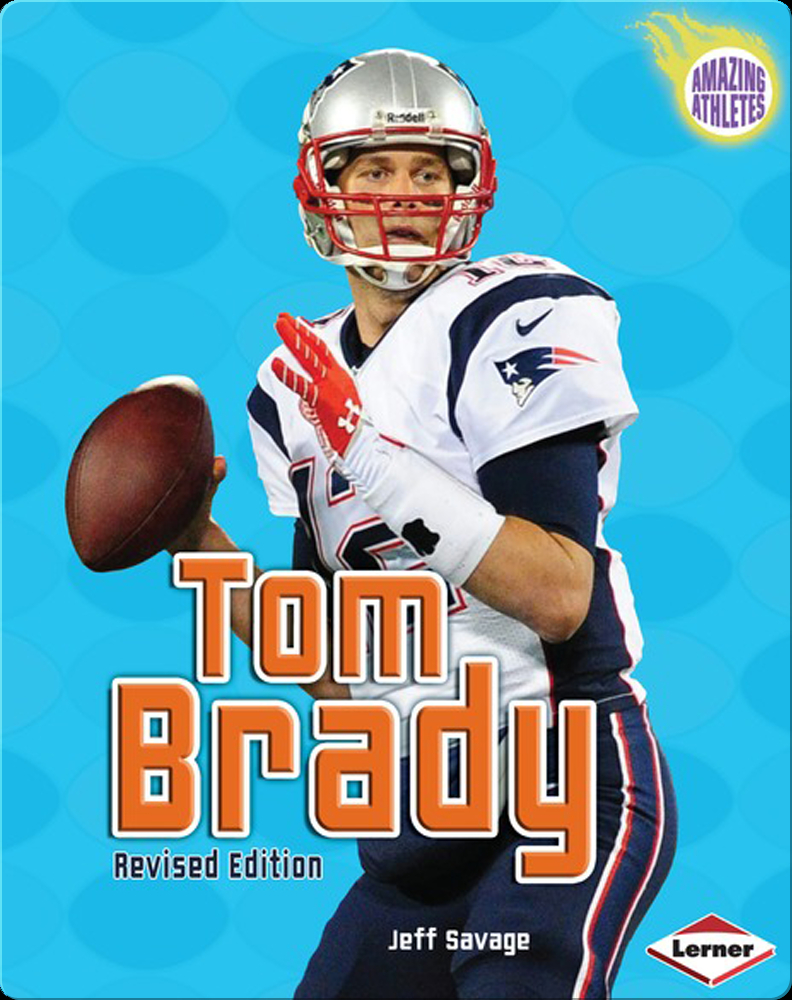 Tom Brady Book by Jeff Savage | Epic