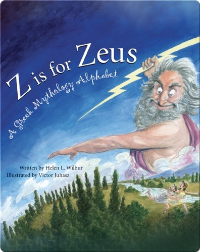 Z is for Zeus: A Greek Mythology Alphabet