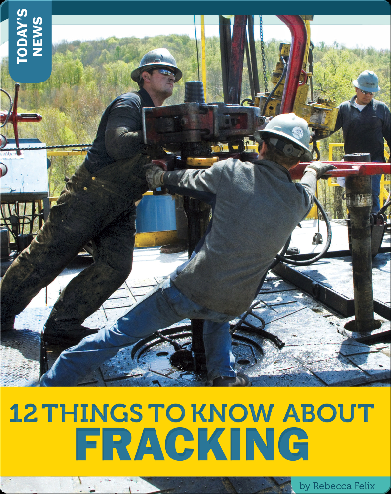 12 Things To Know About Fracking Book by Rebecca Felix Epic