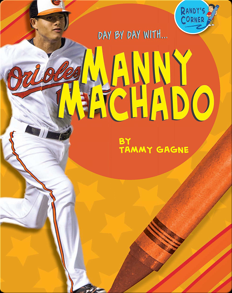 Manny Machado: Baseball Superstar - Press Box Books