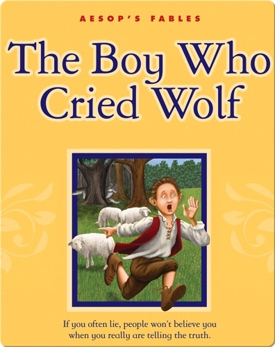 The Boy Who Cried Wolf