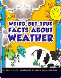 Weird-But-True Facts About Weather