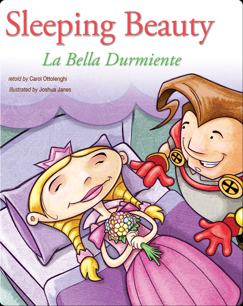 Sleeping Beauty: La Bella Durmiente Book by Carol Ottolenghi | Epic