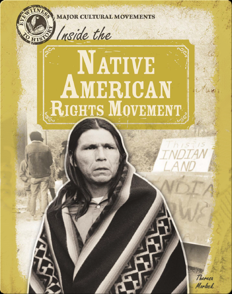 Inside the Native American Rights Movement Book by Theresa Morlock | Epic