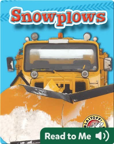 Snowplows: Mighty Machines