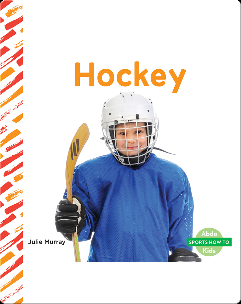 Sports How To Hockey Book by Julie Murray Epic