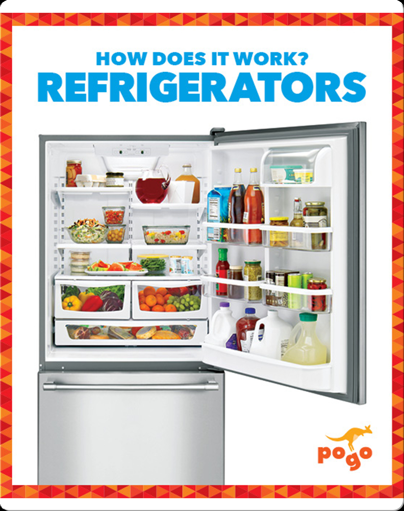 How Does It Work? Refrigerators Book by Nikole Brooks Bethea Epic