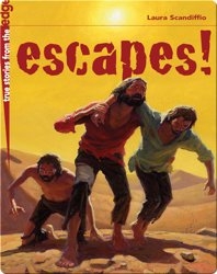 Escapes! True Stories From the Edge