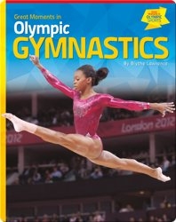Great Moments in Olympic Gymnastics