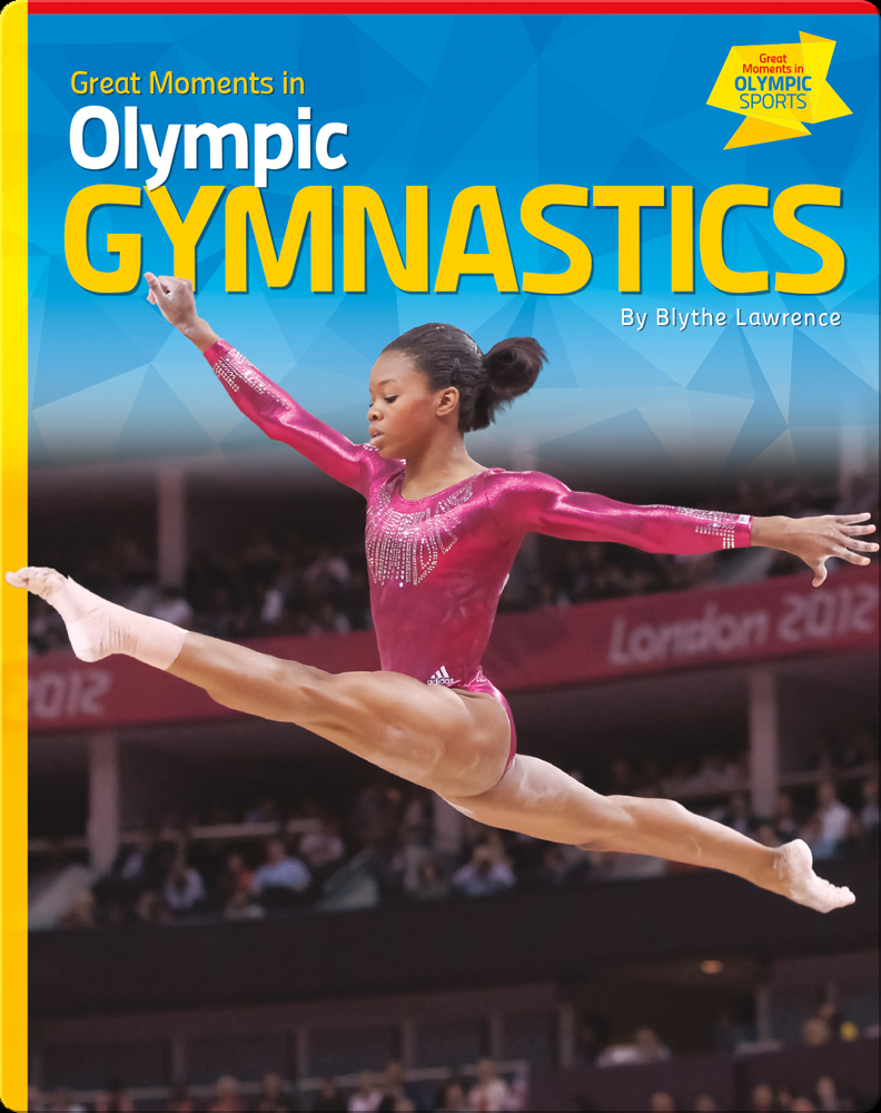 Great Moments in Olympic Gymnastics Book by Blythe Lawrence Epic