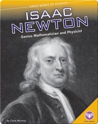 Isaac Newton: Genius Mathematician and Physicist