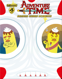 Adventure Time: Banana Guard Academy #5