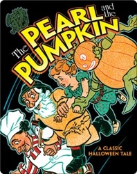 The Pearl and the Pumpkin: A Classic Halloween Tale