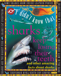 I Didn't Know That…Sharks Keep Losing Their Teeth