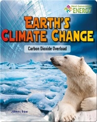 Earth’s Climate Change: Carbon Dioxide Overload