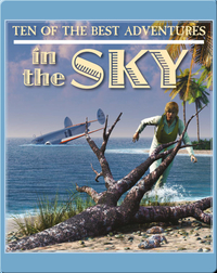 Ten of the Best Adventures in the Sky
