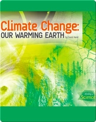 Climate Change: Our Warming Earth