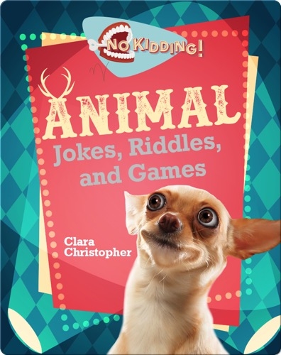 Animal Jokes, Riddles, and Games