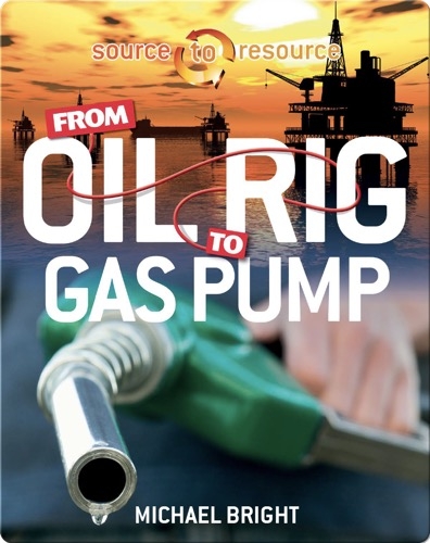 From Oil Rig to Gas Pump