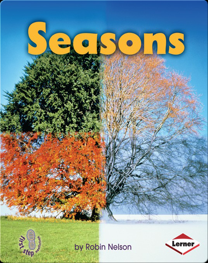 Seasons Children's Book by Robin Nelson | Discover Children's Books ...