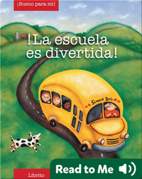 La Escuela es Diverted (School is fun)