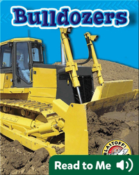 Bulldozers: Mighty Machines