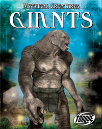Mythical Creatures: Giants